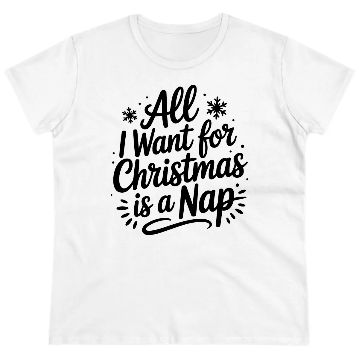 All I Want For Christmas Is A Nap Ladies Tee in White